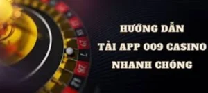 Giới thiệu nền tảng thương hiệu 009 Casino