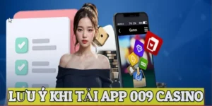 Các lưu ý của quá trình tải 009 Casino cho iOS